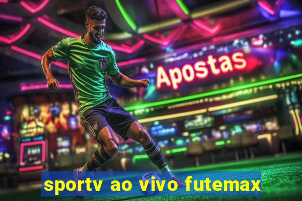 sportv ao vivo futemax